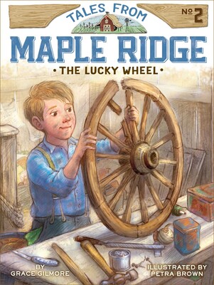 The Lucky Wheel (Book 2, Tales from Maple Ridge)